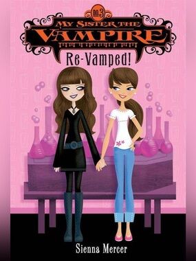 Chapter Books My Sister the Vampire Book by Sienna Mereer
